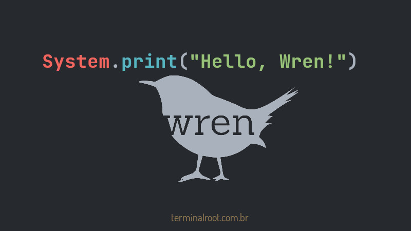Wren, uma linguagem de script que parece um mini Java
