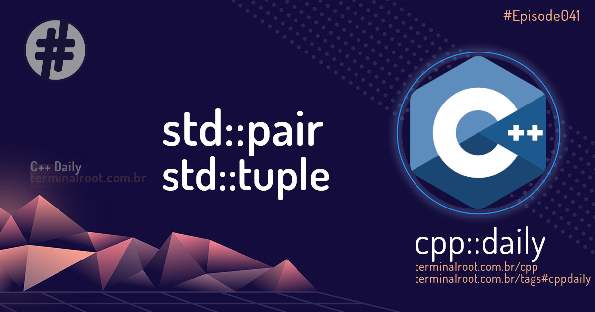 C++ - Utilitários std::pair e std::tuple