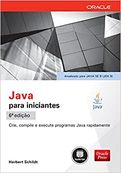 Java para Iniciantes: Crie, Compile e Execute Programas Java Rapidamente