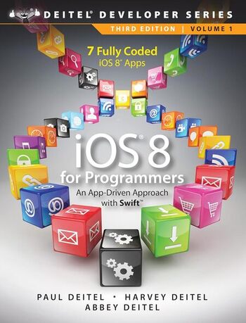 iOS 8 for Programmers: An App-Driven Approach with Swift (Deitel Developer Series Book 1) (English Edition)