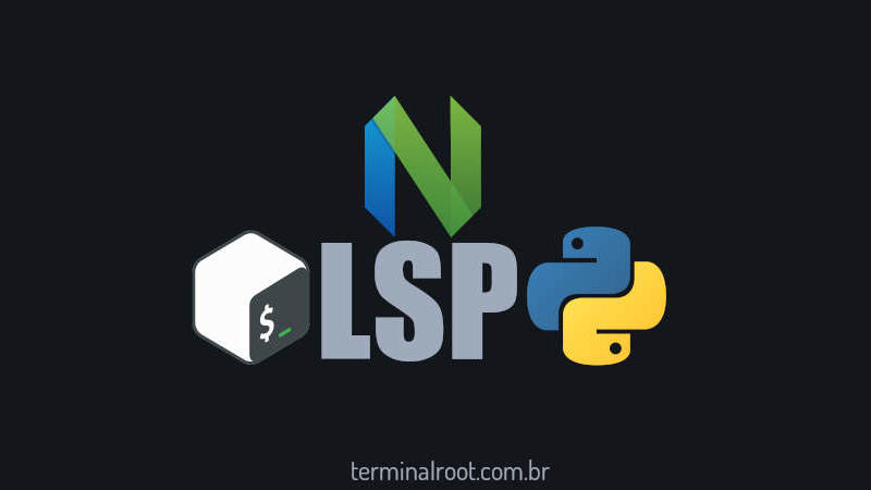 Como Instalar o LSP para Bash e Python no Neovim