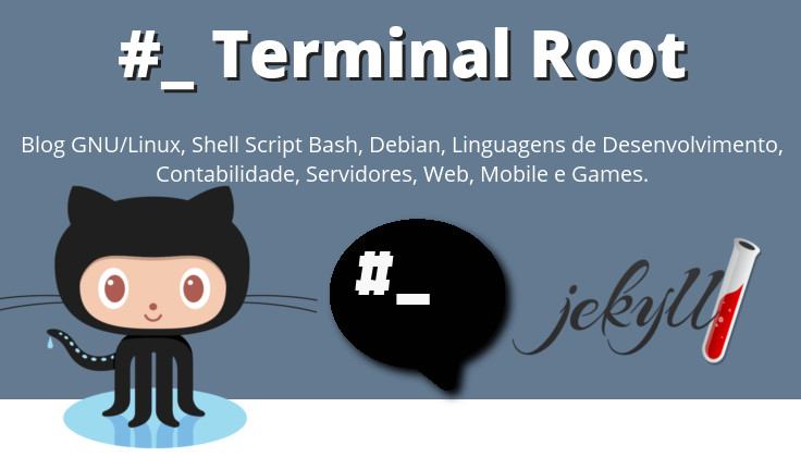 Novo Blog Terminal Root com GitHub e Jekyll