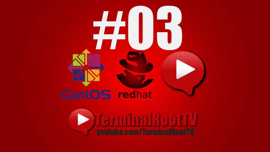 O Que Fazer Após Instalação do CentOS/Red Hat 7
