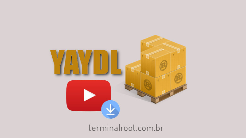 Yaydl - Uma alternativa ao Youtube-dl escrita em Rust